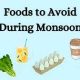 Monsoon food avoid
