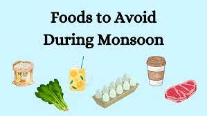 Monsoon food avoid